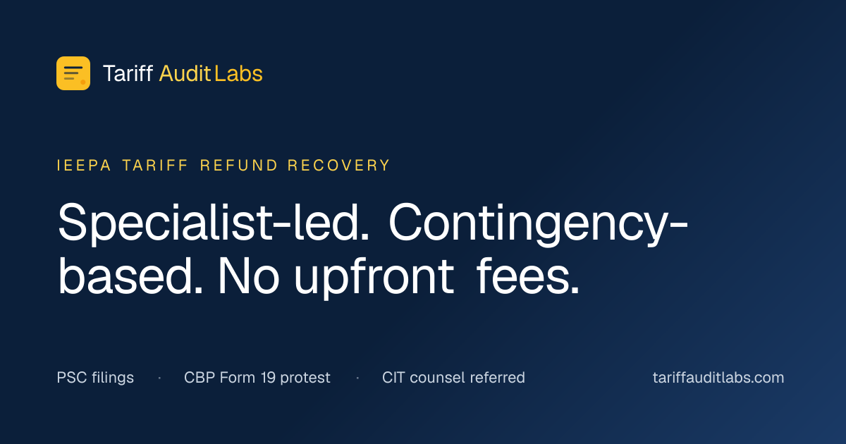 IEEPA Tariff Refund Recovery on Contingency | TariffAuditLabs